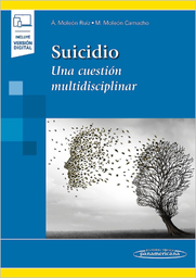 Suicidio : una cuestión multidisciplinar / Álvaro Monleón Ruiz, Miguel Monleón Camacho